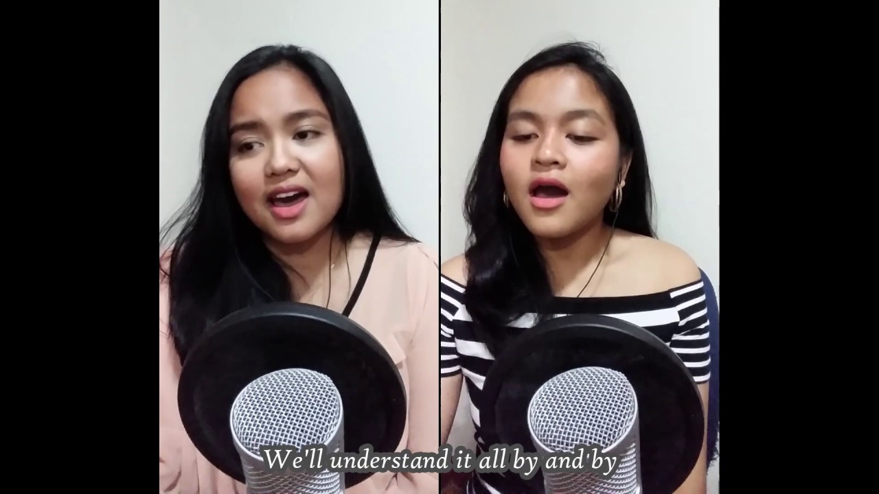 Farther Along - Acapella Duet by Pearl & Flair Patricio (w/ lyrics)