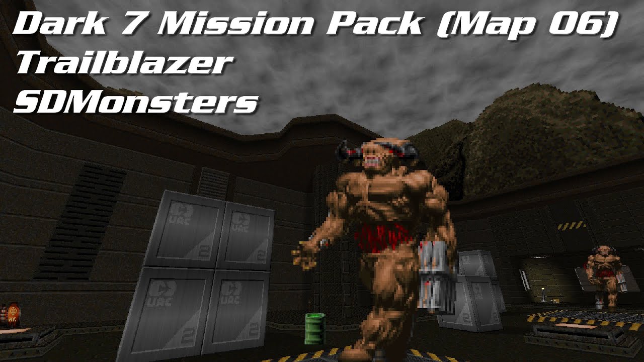 [Doom II] Dark 7 Mission Pack (Map 06) + Trailblazer + SDMonsters