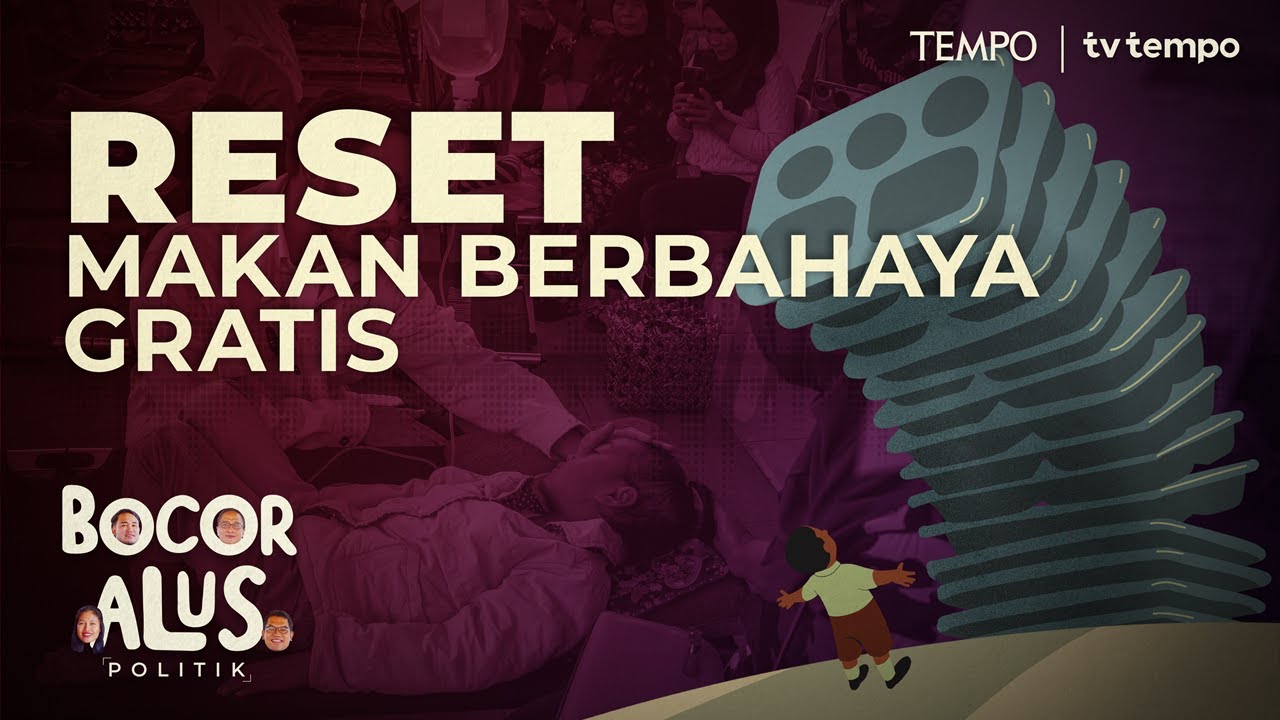 Keracunan Massal Proyek Makan Bergizi Gratis | Bocor Alus Politik