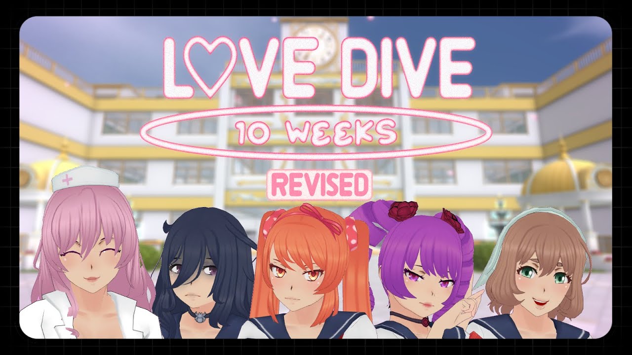 LOVEDIVE: 10 WEEKS REVISED DOWNLOAD - Yandere Simulator Mod