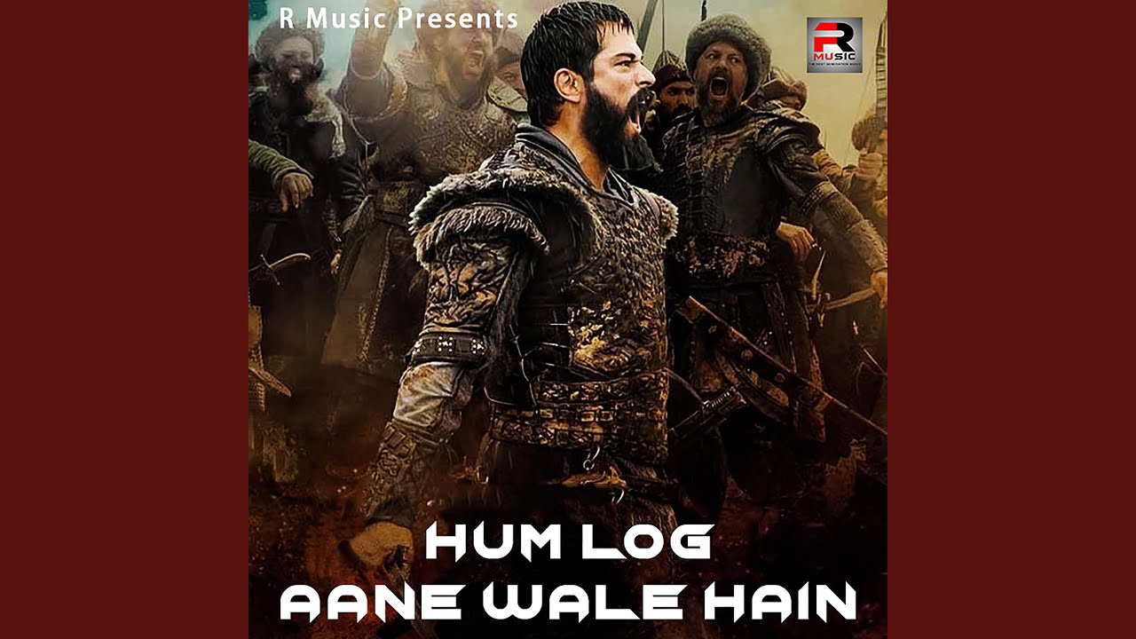 Hum Log Aane Wale Hain