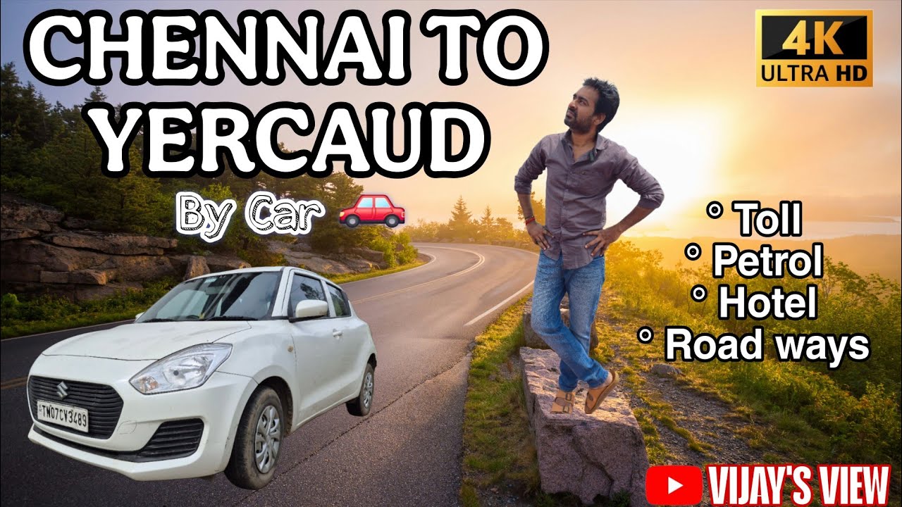 Chennai to Yercaud Road Trip | Toll Cost | Petrol Cost | Roadway #roadtrip 