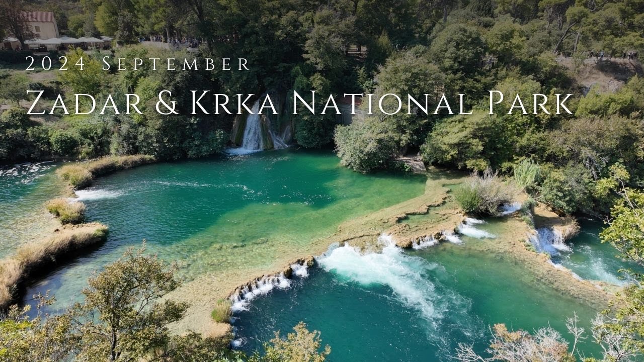 Zadar & Krka National Park｜扎達爾 & 克爾卡國家公園