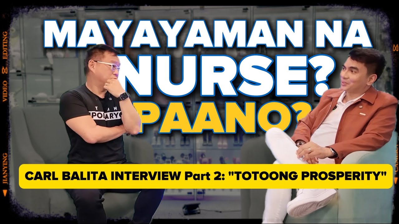 Mayayaman Na Nurse? Paano? | Dr. Carl Balita Interview Part 2