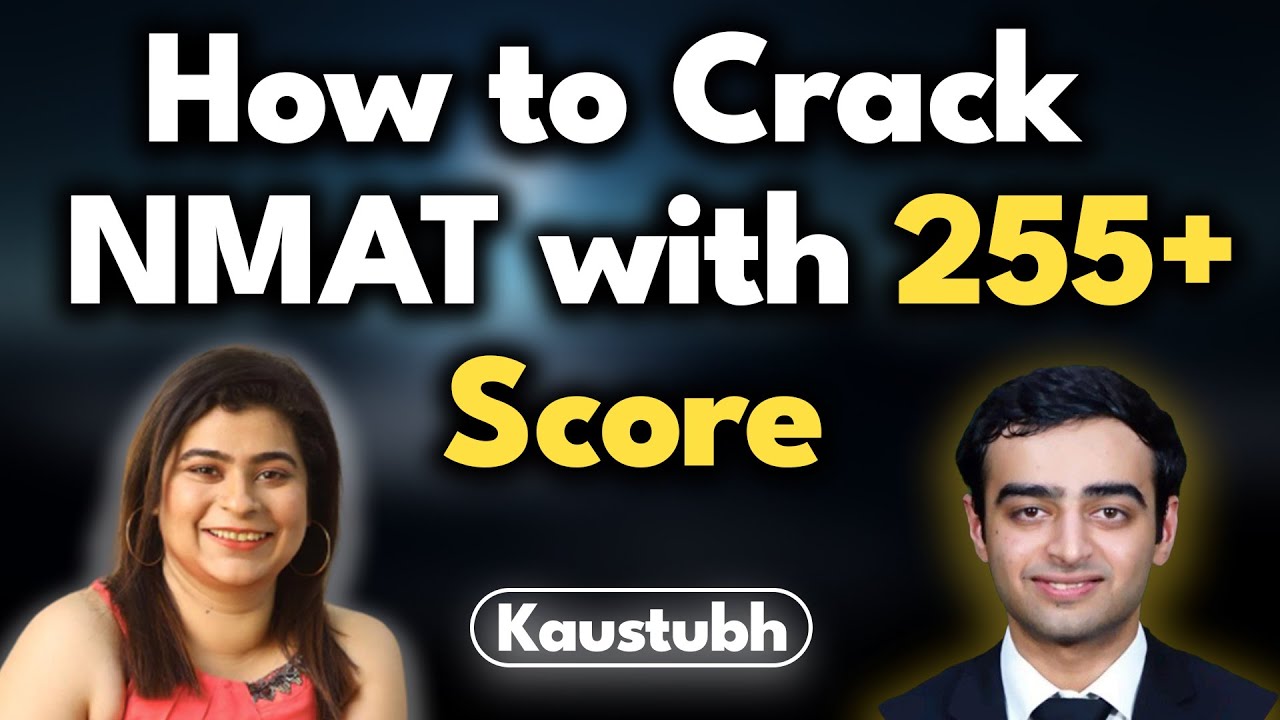 NMAT Exam Preparation Strategy | Must do things to Crack NMAT Ft. Kaustubh NMAT 256 Score