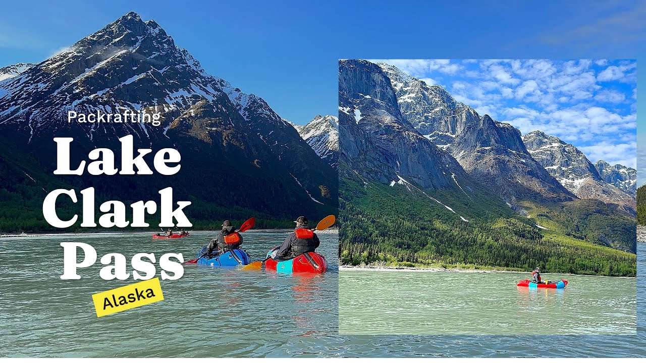 Packrafting Lake Clark Pass
