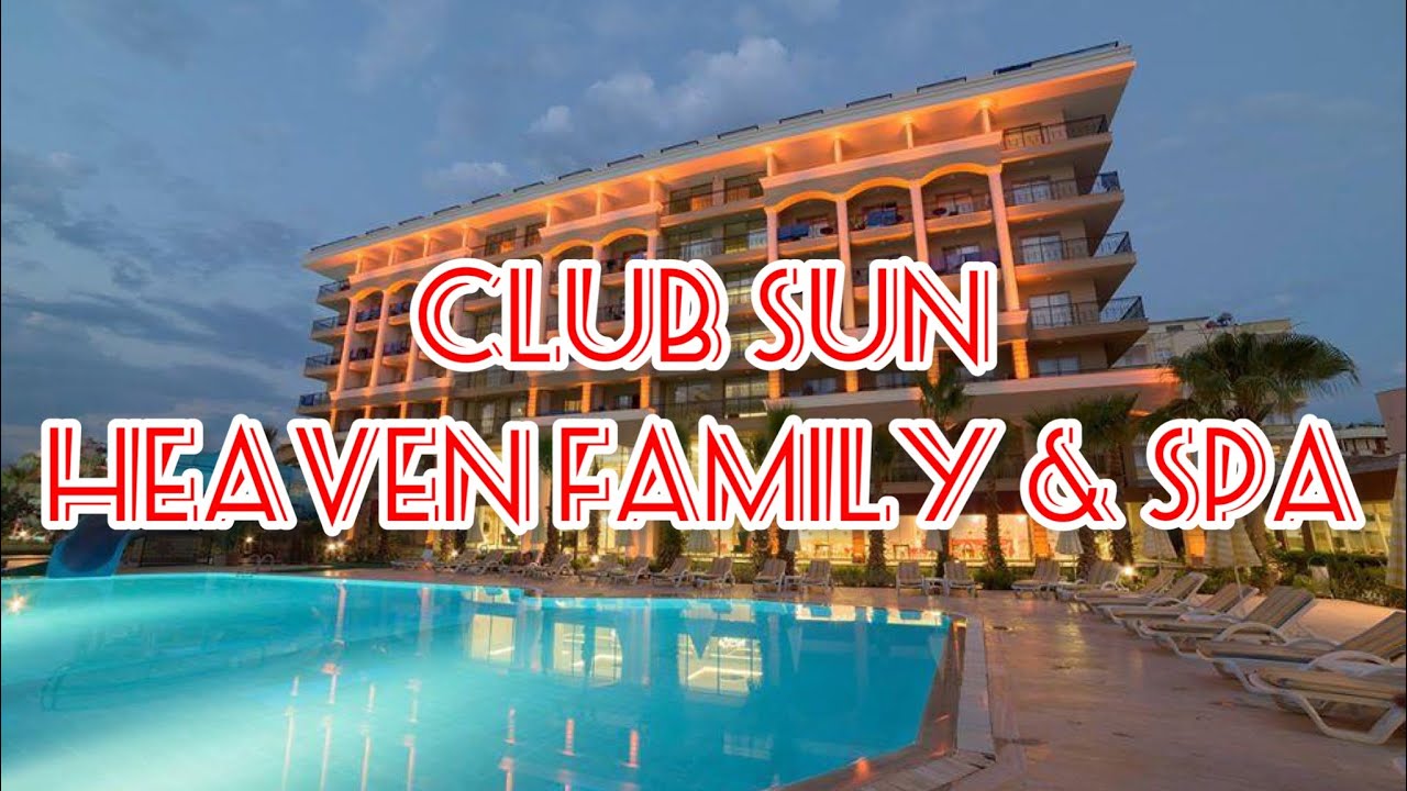 Club Sun Heaven Family & Spa ⭐️⭐️⭐️⭐️⭐️ Hotel Review
