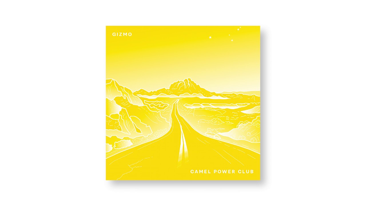 Camel Power Club - Gizmo (Lyrics Video)