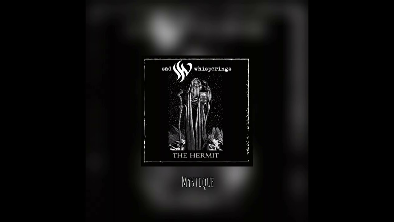SAD WHISPERINGS  - Mystique