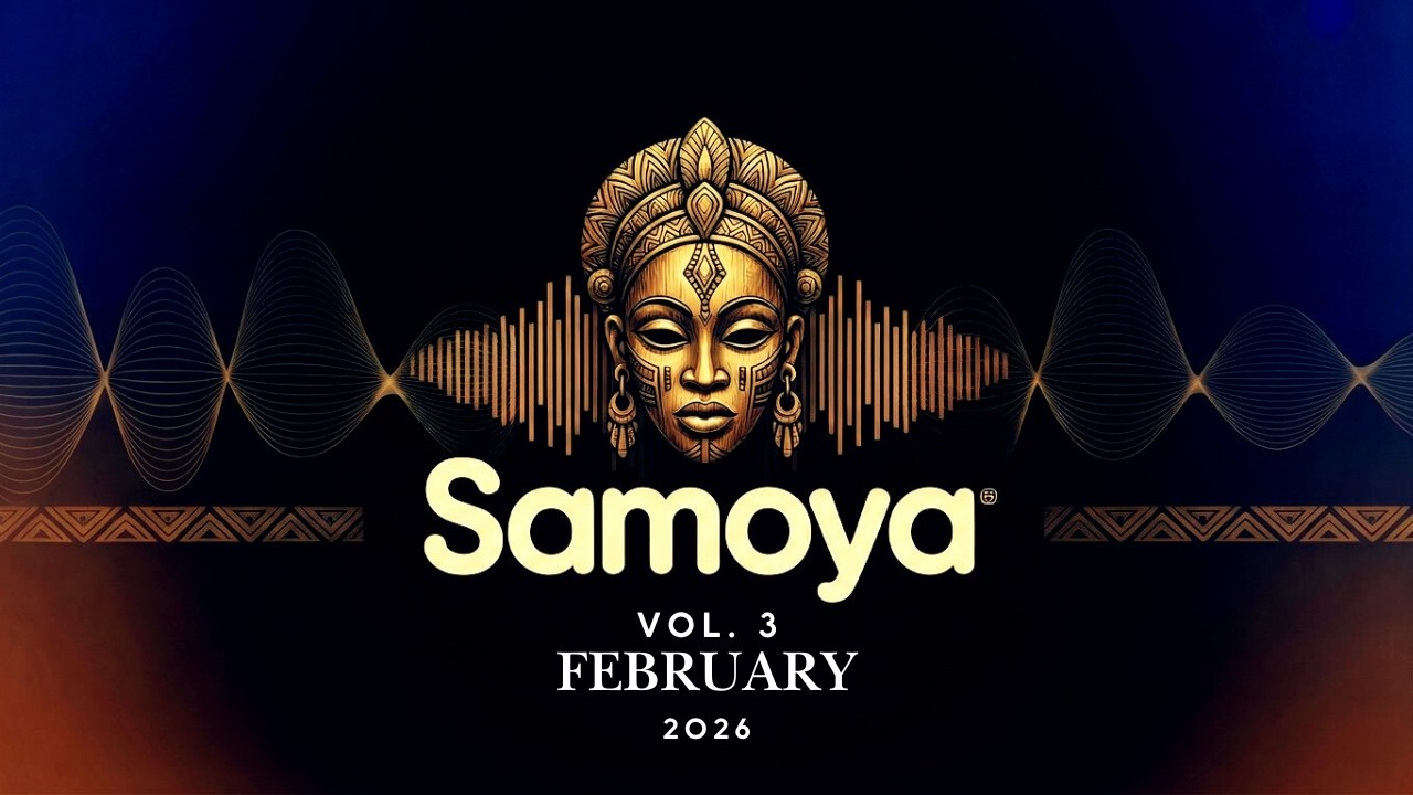 Samoya Beats Vol. 3 | Deep Afro House Mix – February 2026