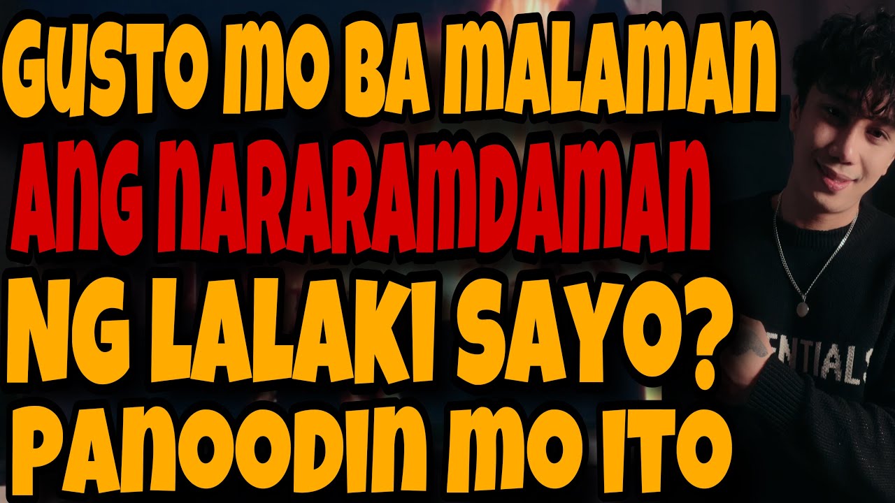 MALALAMAN MO ANG NARARAMDAN NG LALAKI SA IYO PAG NAPANOOD MO ITO