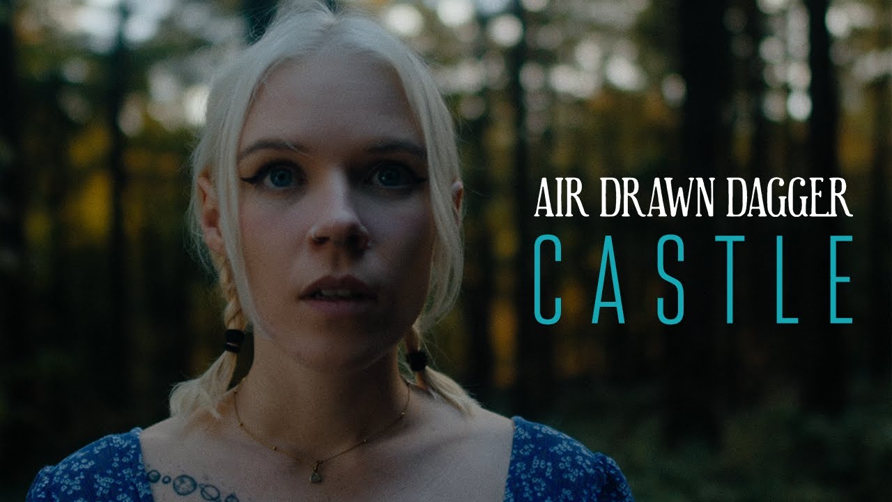 Air Drawn Dagger - Castle (Official Music Video)
