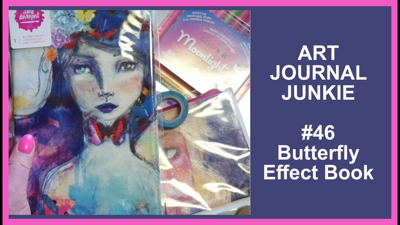 Art Journal Junkie 46 Jane Davenport Butterfly Effect Book
