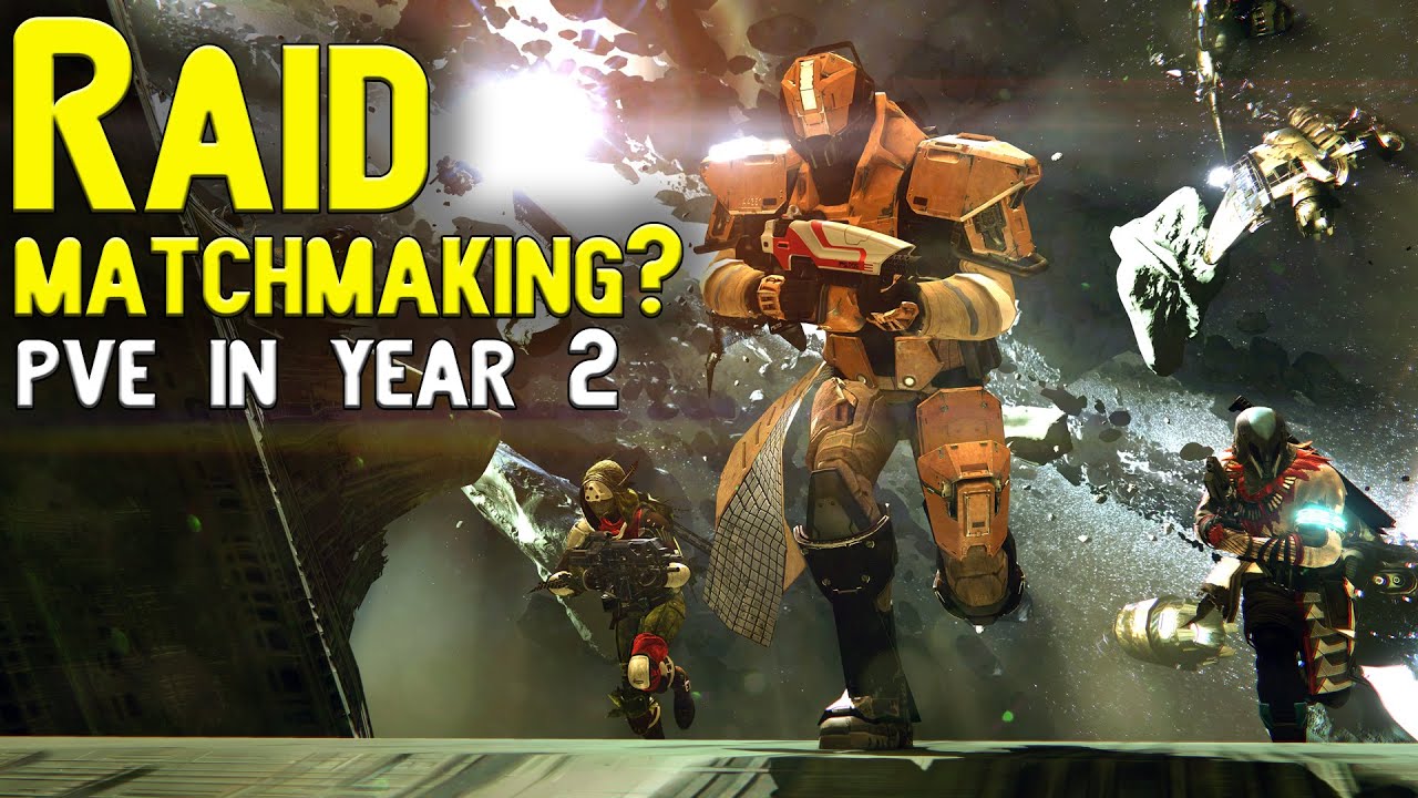 Destiny PvE Year 2 Hopes | Raid Matchmaking in TTK?