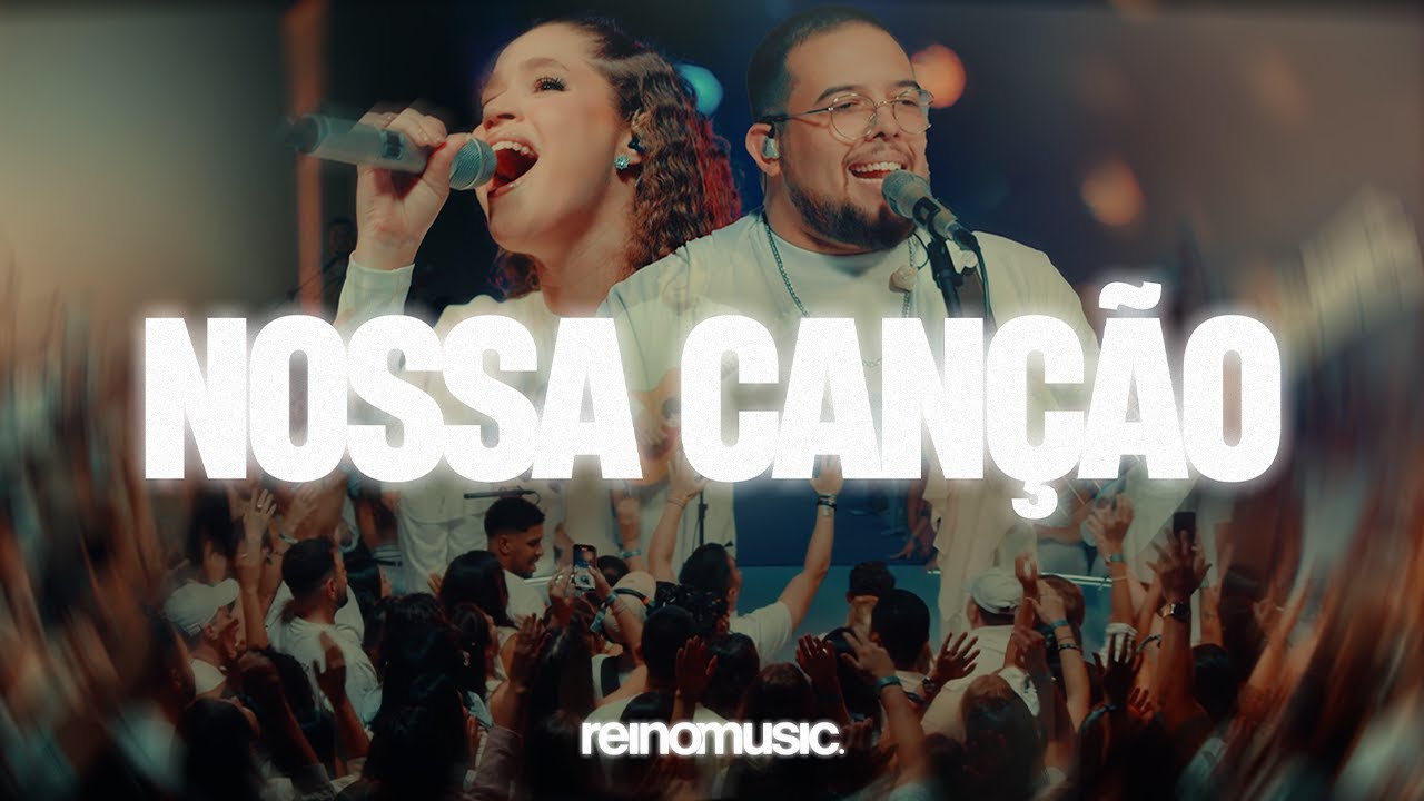 NOSSA CANÇÃO – REINO MUSIC (AO VIVO)