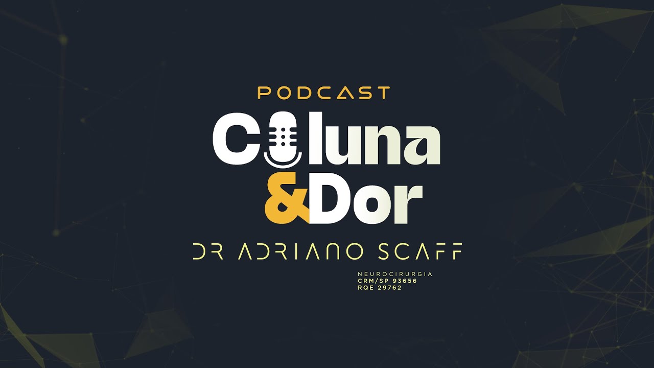 Exercício Físico, Fisioterapia e pacientes com dor crônica | Podcast Coluna & Dor | Episódio #001