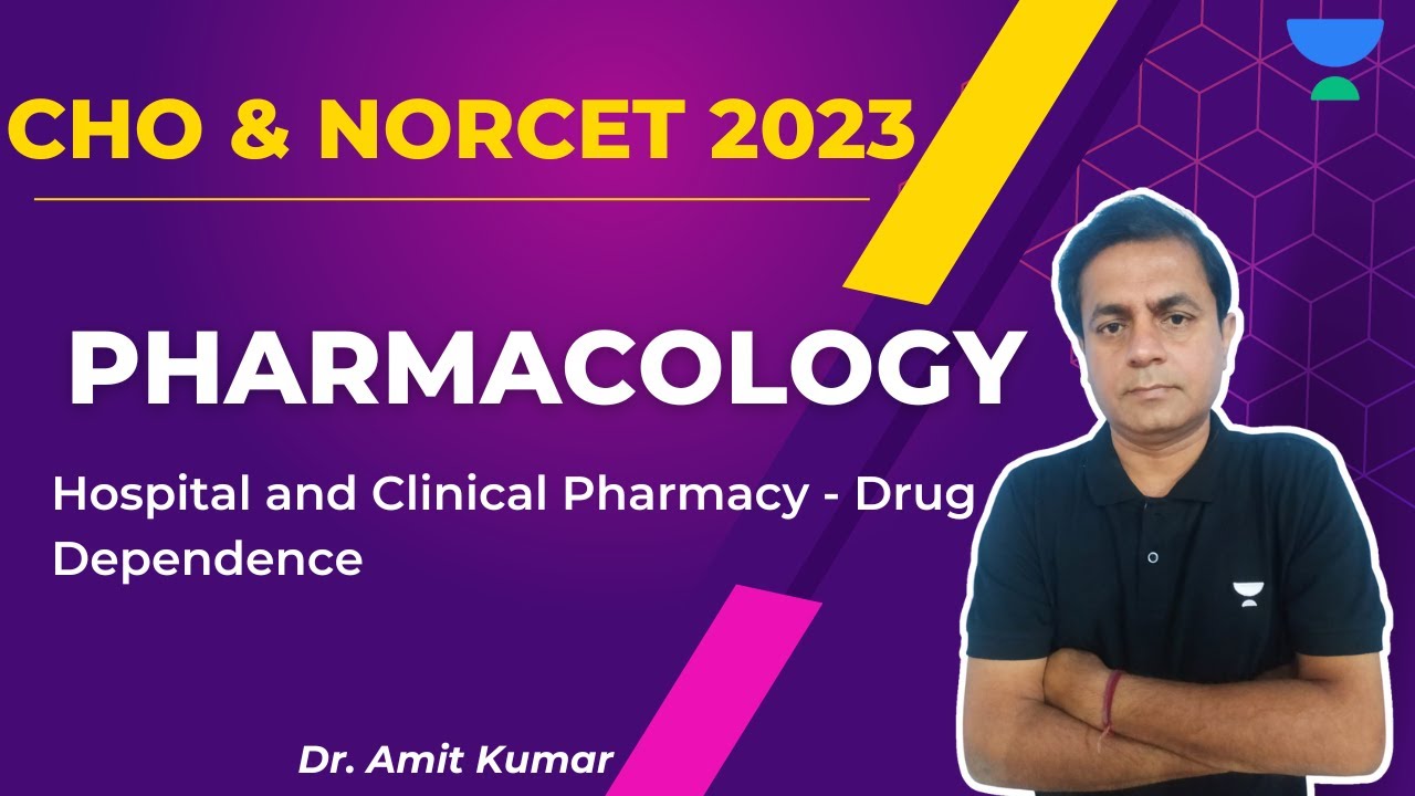 Lecture 1: CHO & NORCET 2023 | Pharmacology | Hospital & Clinical Pharmacy | Dr. Amit | Free Batch