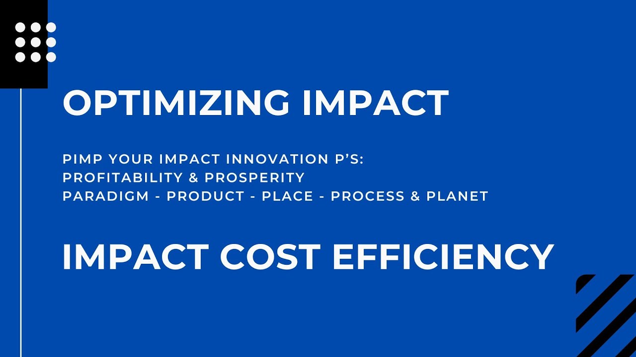 Fast Track: Optimizing Impact for Cost Efficiency - Investible Impact Innovations Free Course