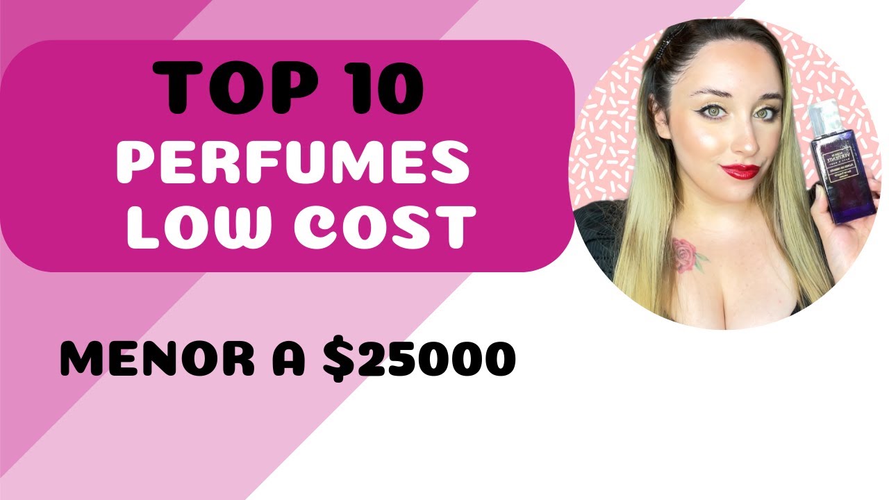 TOP DE PERFUMES LOW COST ACTUAL! Los más ricos de mi colección!!!
