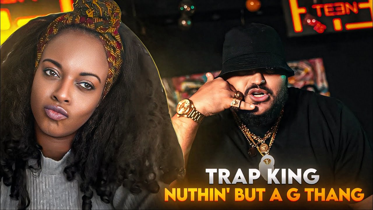 UK 🇬🇧 Reaction Trap King - Nuthin' but a G thang 🇩🇿🦍
