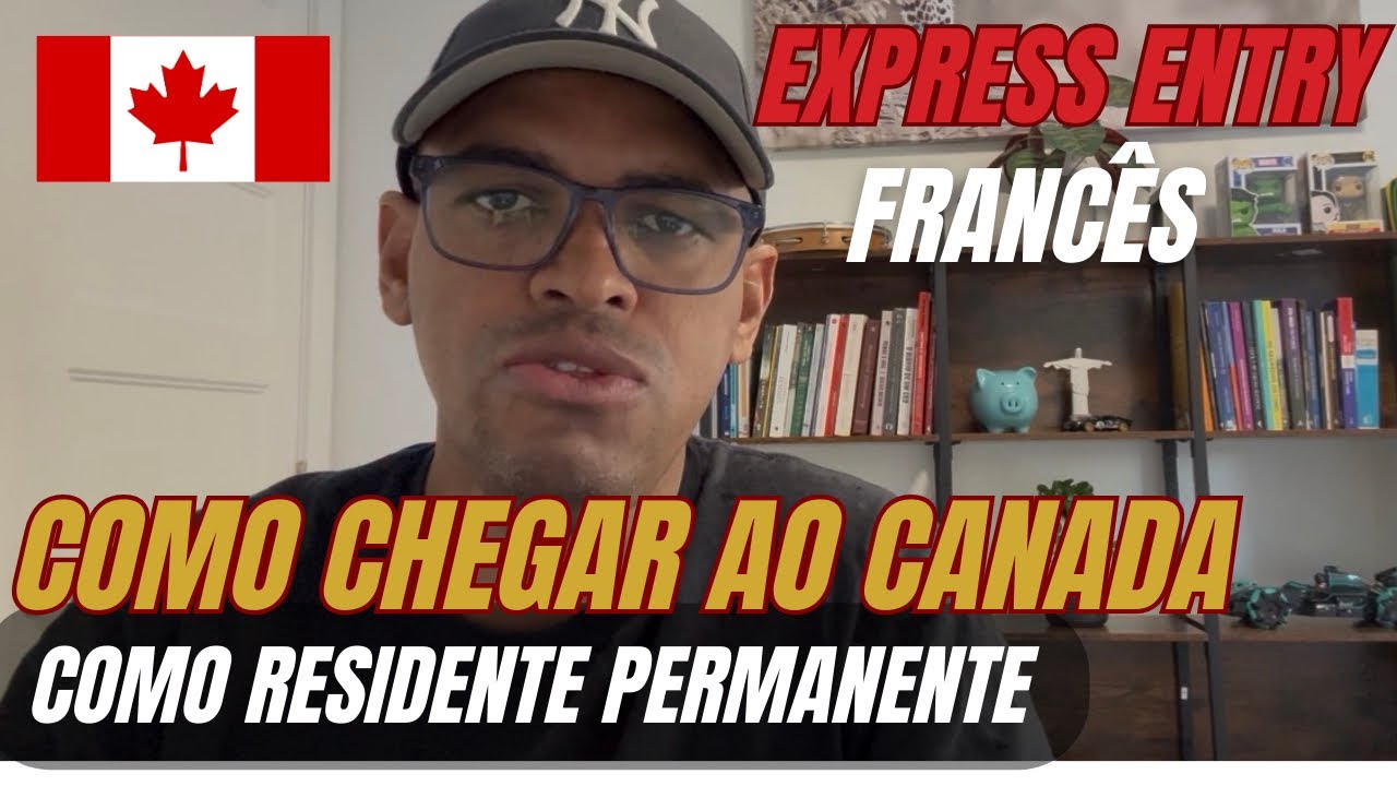 Chegue ao Canadá já como residente permanente  falando francês. 