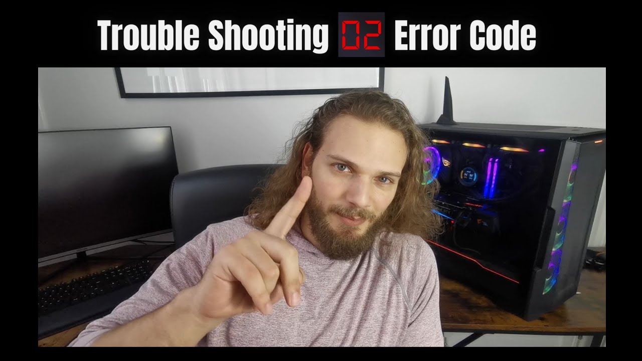 Trouble Shooting 02 Boot Error Code for Beginners