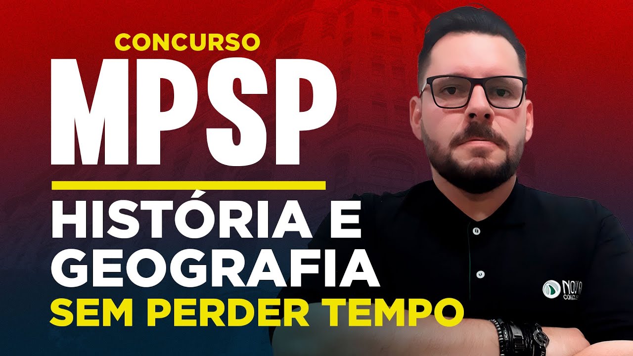 CONCURSO MPSP 2026 | Temas mais cobrados em História e Geografia!