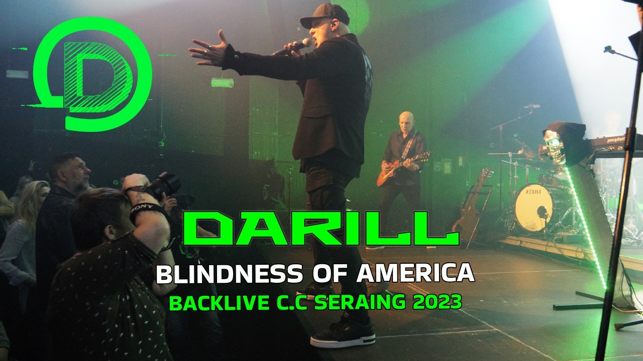 Darill - Blindness Of America (Live CC Seraing  BackLive 2023)