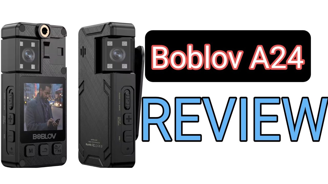 Boblov A24  HD Body Camera Review