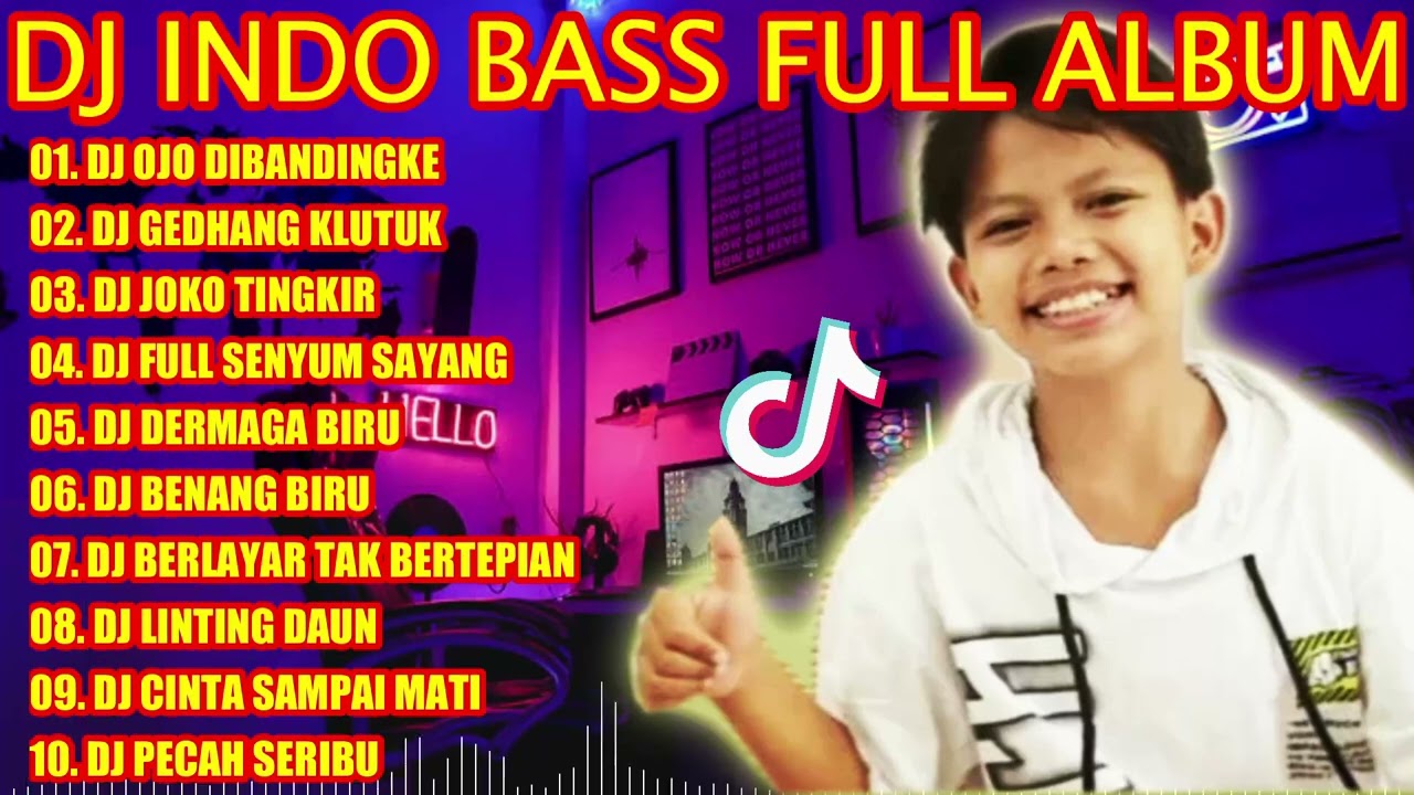DJ INDO BASS FULL ALBUM 2022 - OJO DIBANDINGKE FAREL PRAYOGA JEDAG JEDUG TIKTOK VIRAL TERBARU 2022