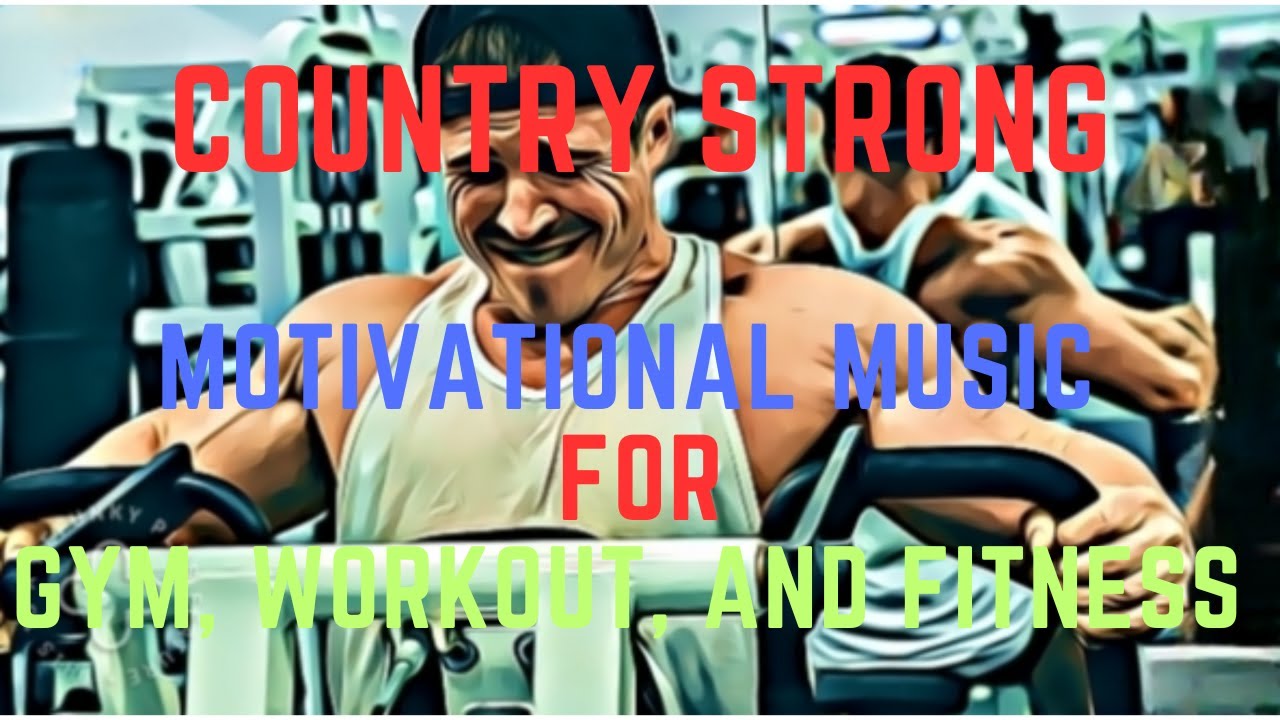 Discover Inspiring Country Music for Motivation | FitBest