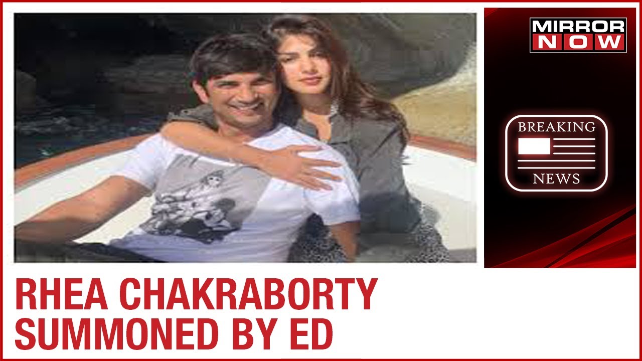 Enforcement Directorate summons Rhea Chakraborty for the second round of questioning on Monday