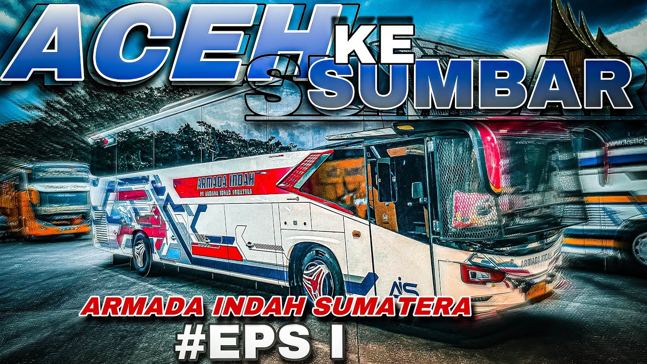 Naik Bus Mewah Murah Ke Medan Edisi Long Trip | ACEH-SUMBAR | Mantap #busindonesia