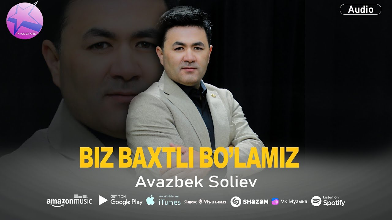 Avazbek Soliev - Biz baxtli bo&rsquo;lamiz (audio 2025)
