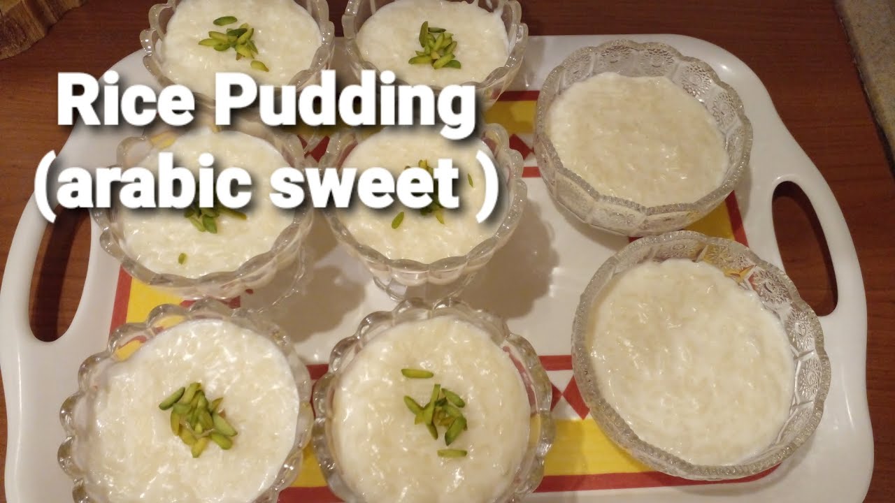 Rice Pudding  | Rice with milk | arabic sweet