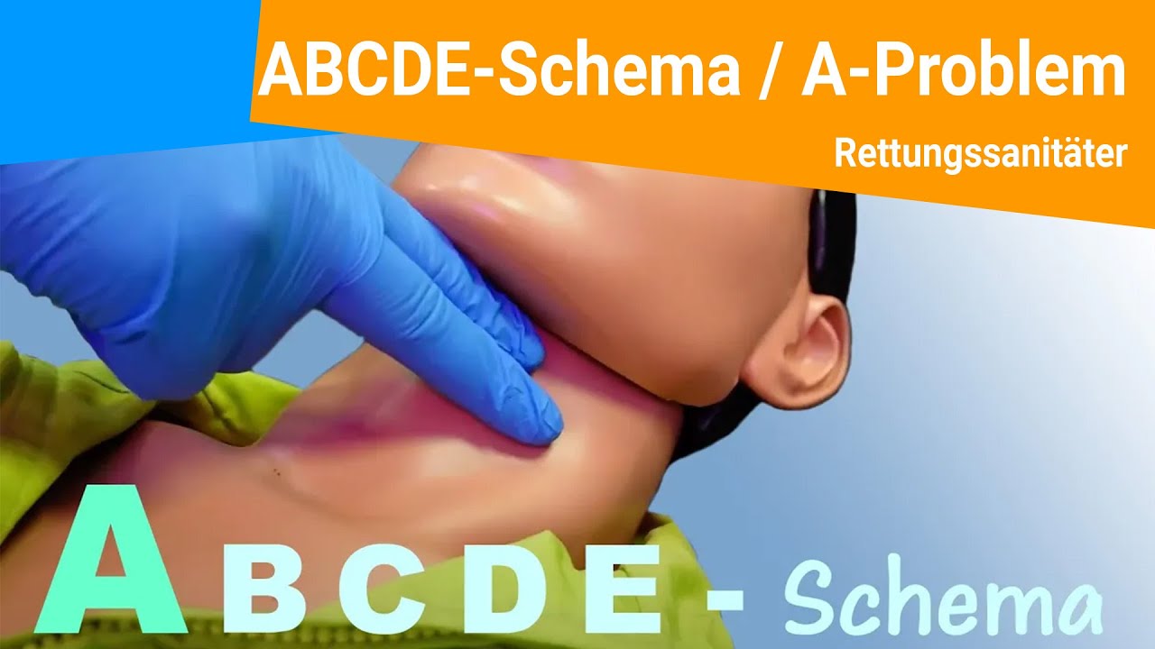 ABCDE-Schema / A-Problem / Rettungssanitäter