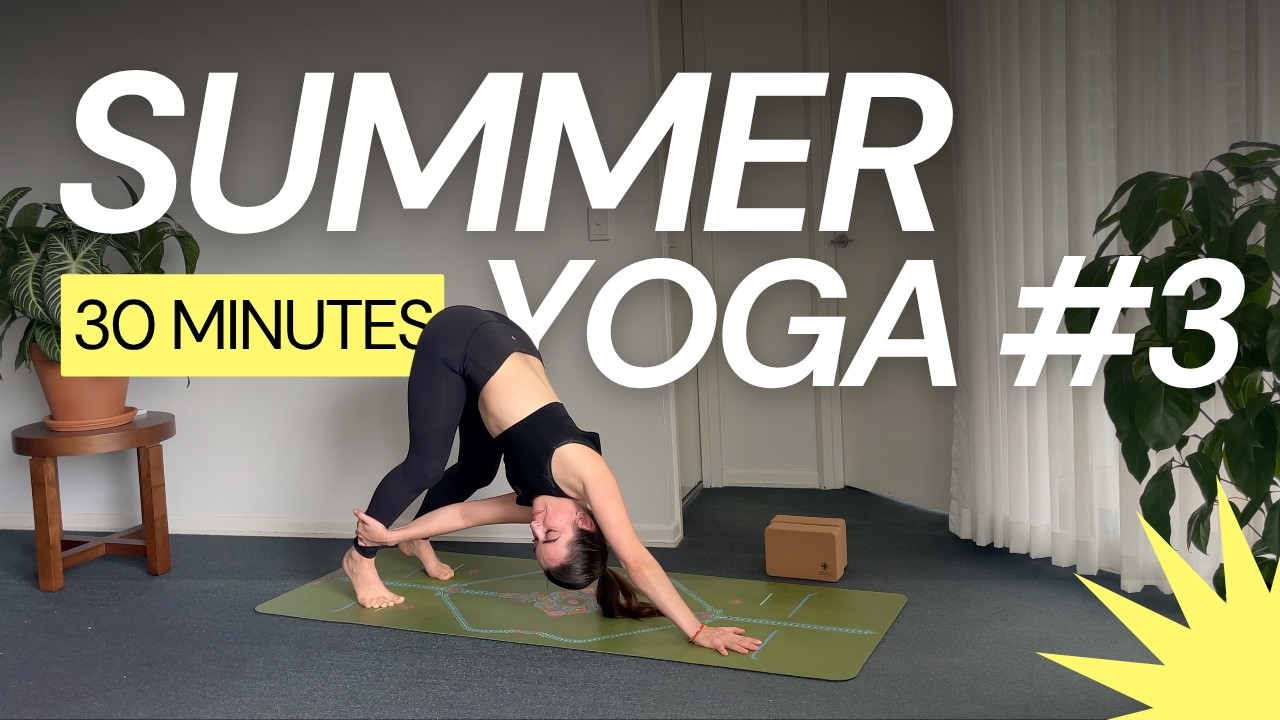 30MIN YOGA FLOW ✹ Routine yoga spéciale été pour te sentir bien ✹ SUMMER YOGA #3