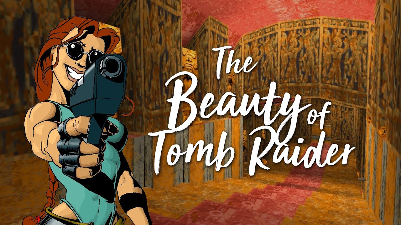 The Beauty of Tomb Raider 1