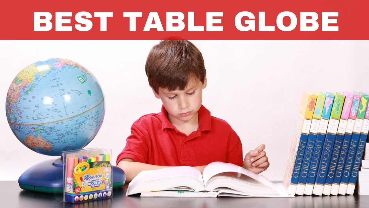 8 Best Interactive Globes For Children | Globes Review