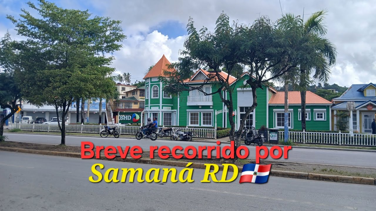 Breve recorrido por Samaná RD 🇩🇴#Samaná #turismo #playa #