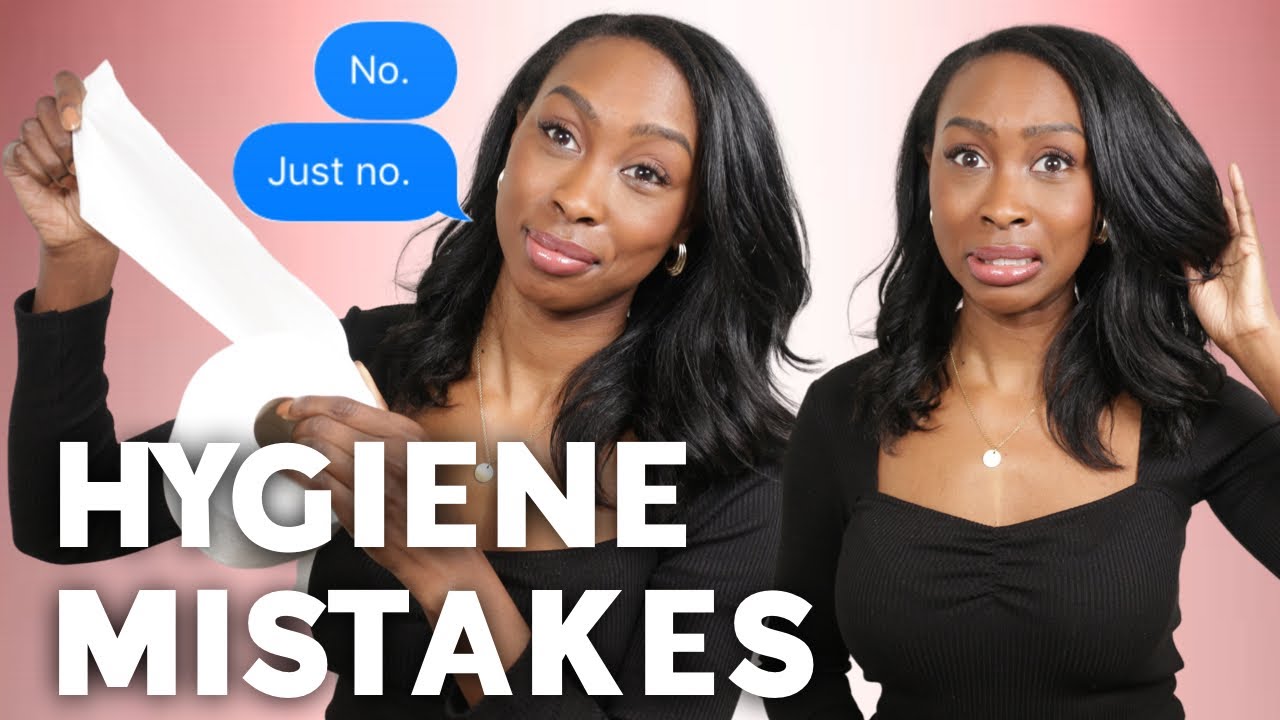 12 Common Personal Hygiene Mistakes Every Woman Should Avoid