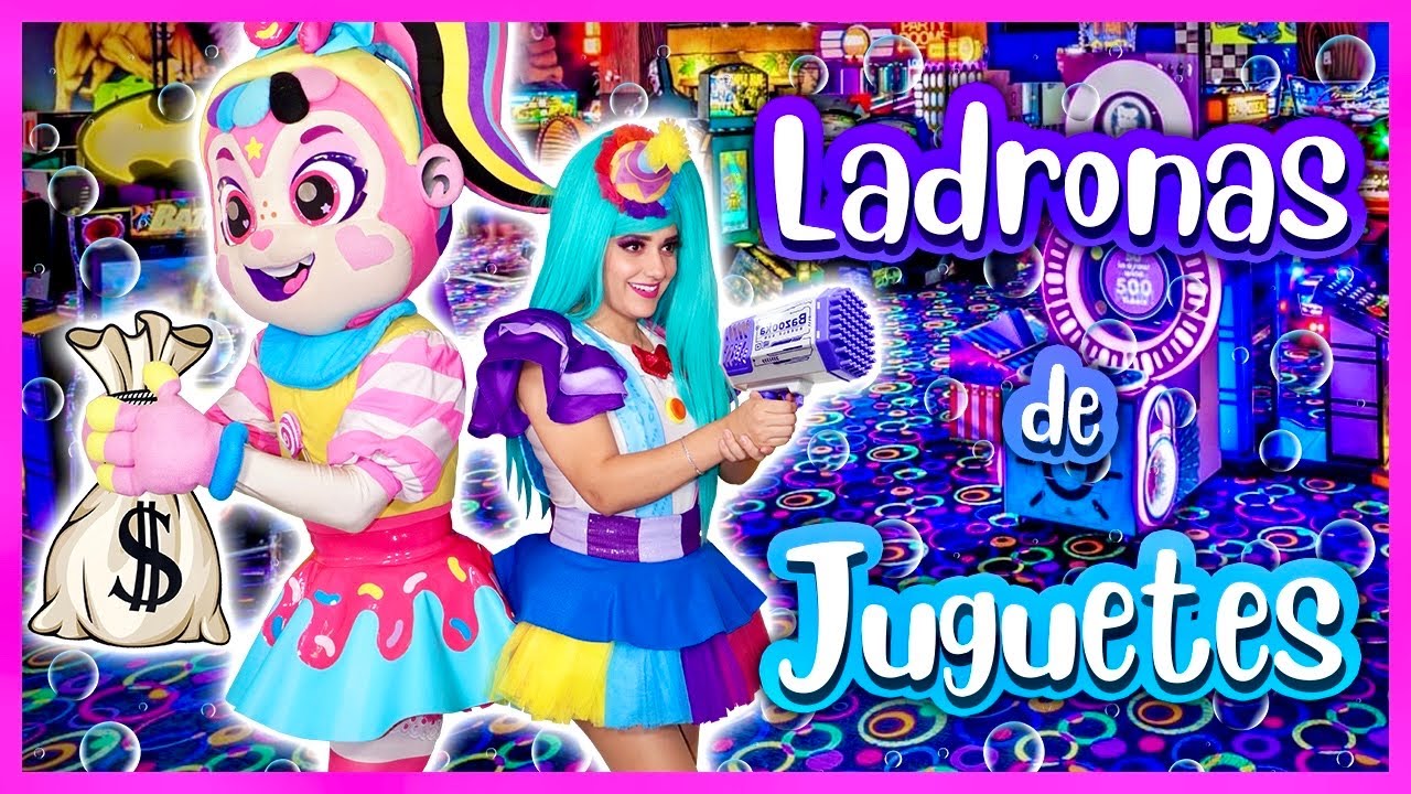LADRONAS: SE PORTAN MAL / SHOW PIEDRA PAPEL O TIJERA / LADRONAS DE JUGUETES / TRAVESURAS