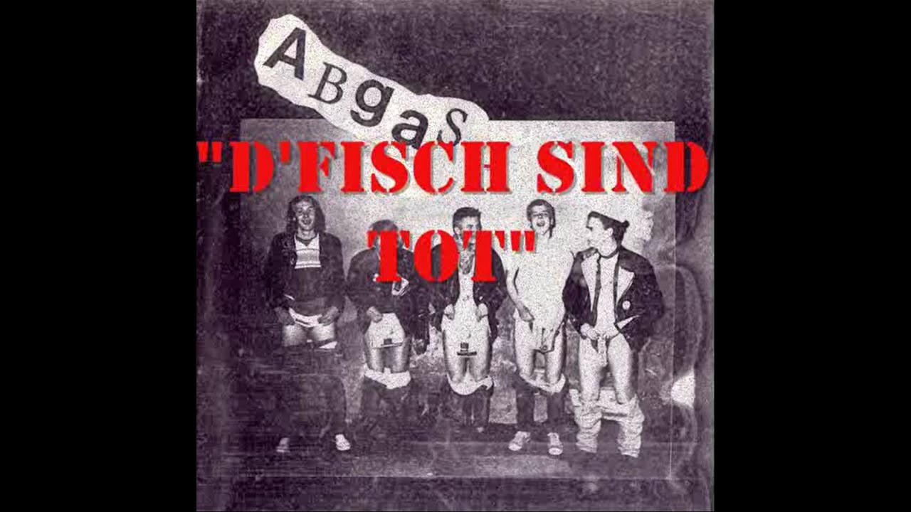 Abgas - D'Fisch sind tot