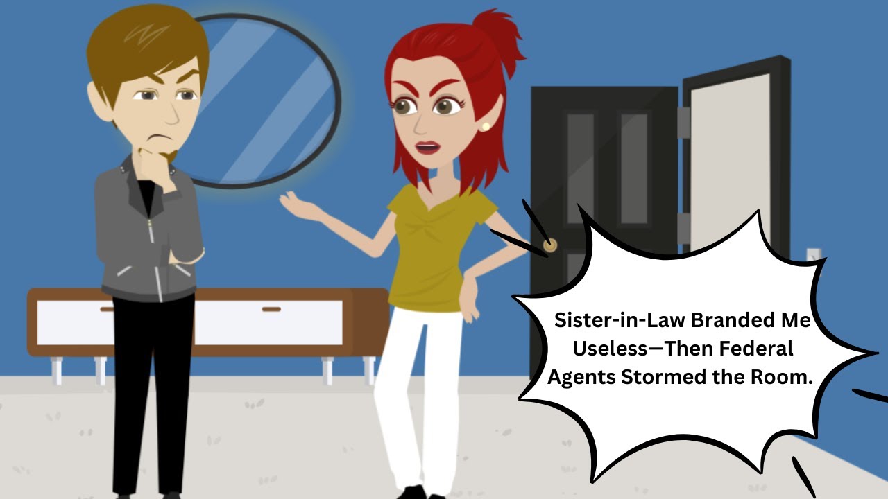 Sister-in-Law Branded Me Useless—Then Federal Agents Stormed the Room.