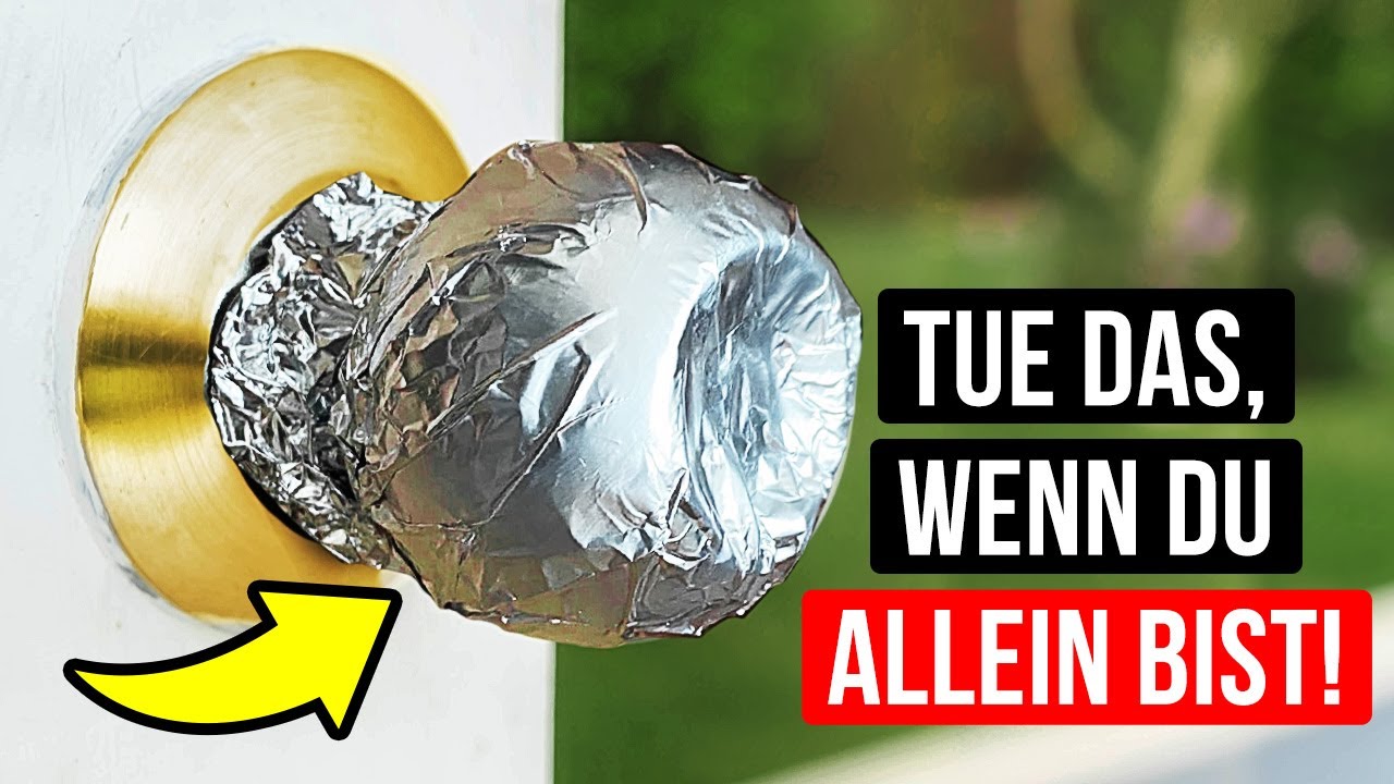 Wickle Folie um deine Türklinke, Sie schützt dich