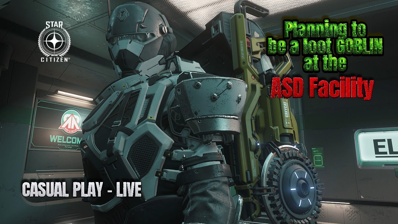 Planning to be a LOOT GOBLIN at the ASD Facility in Star Citizen