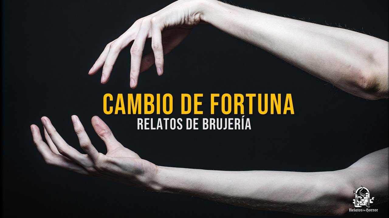 Cambio De Fortuna (Historias De Brujería)
