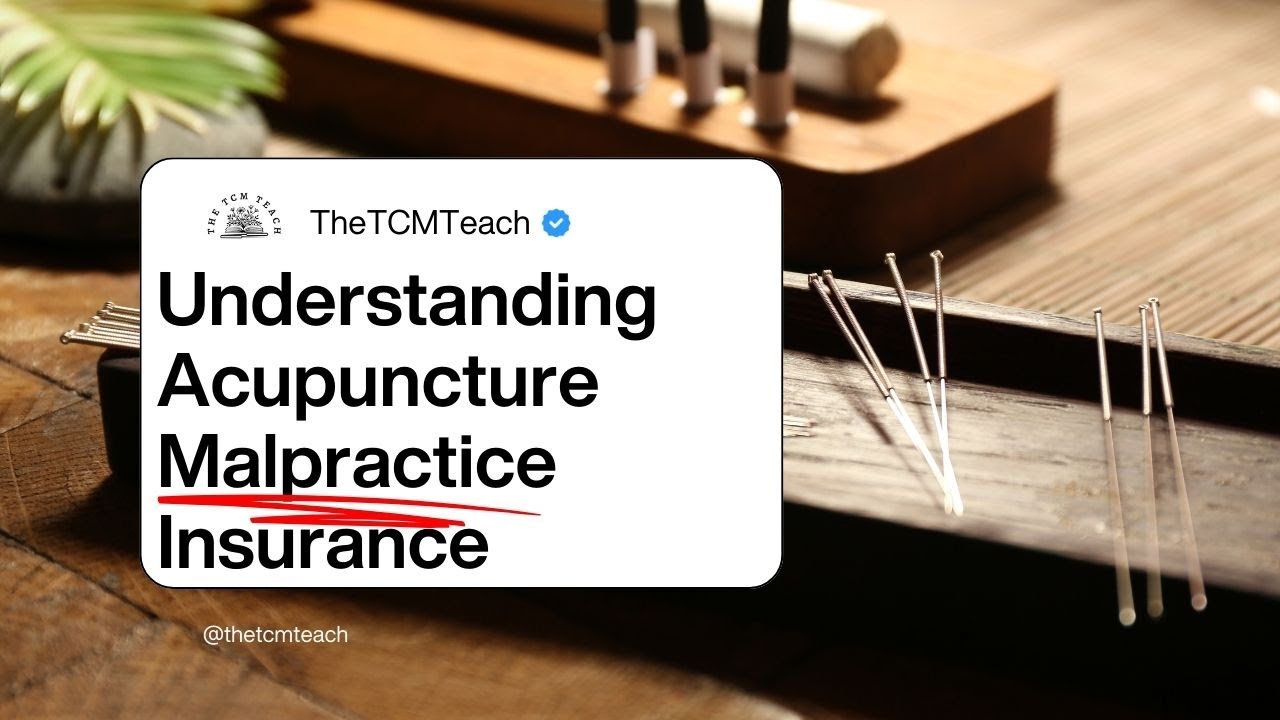 Episode 18: Understanding Acupuncture Malpractice Insurance