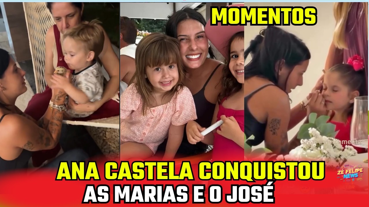 MOMENTOS LINDOS DE ANA CASTELA E AS MARIAS E O JOSÉ