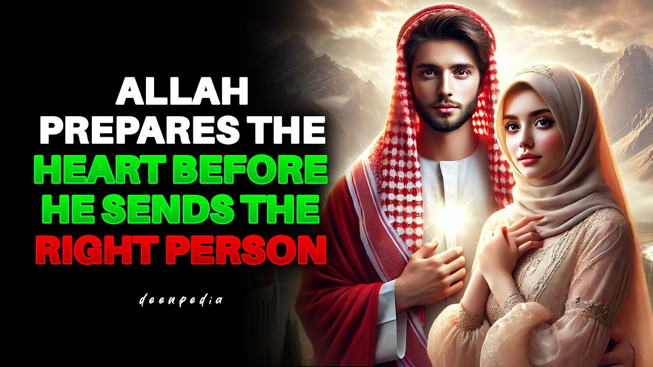 How Allah Works on the Heart Before Writing the  Relationship | ISLAM